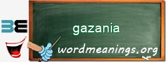WordMeaning blackboard for gazania